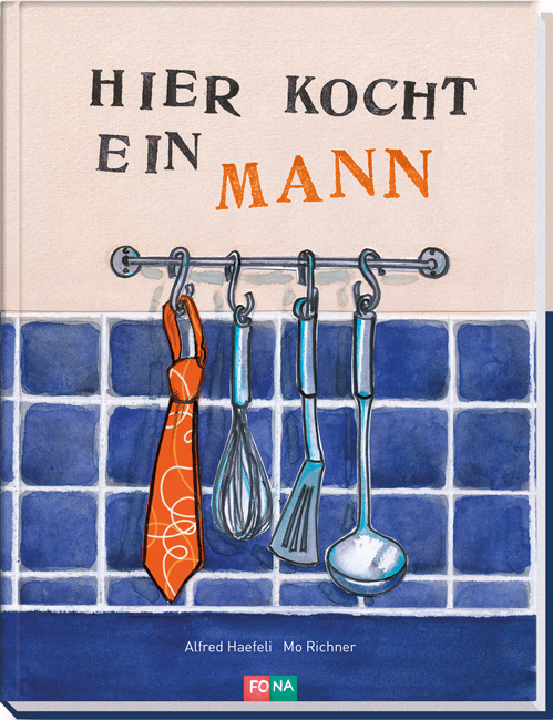 Cover: 9783037804995 | Hier kocht ein Mann | Alfred Haefeli | Buch | 126 S. | Deutsch | 2013