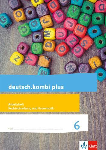 Cover: 9783123134425 | deutsch.kombi plus. Arbeitsheft Rechtschreibung/Grammatik 6....