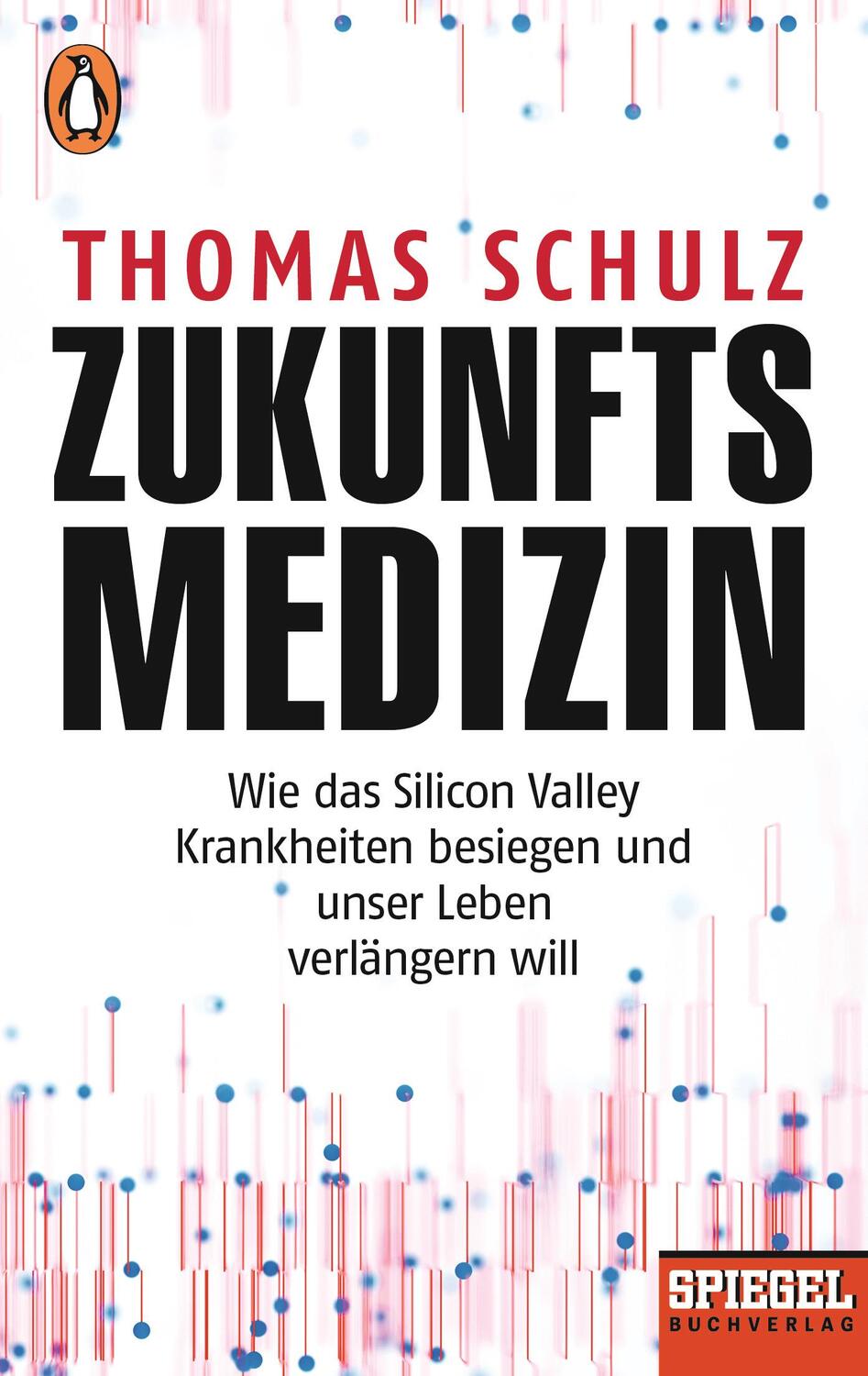 Cover: 9783328104421 | Zukunftsmedizin | Thomas Schulz | Taschenbuch | 288 S. | Deutsch