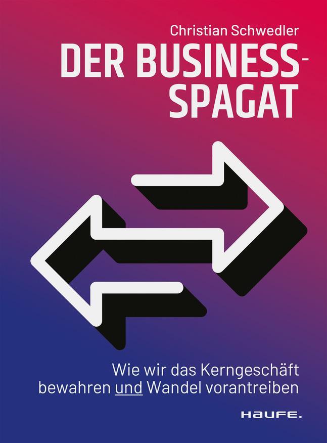 Cover: 9783648173817 | Der Business-Spagat | Christian Schwedler | Taschenbuch | 228 S.