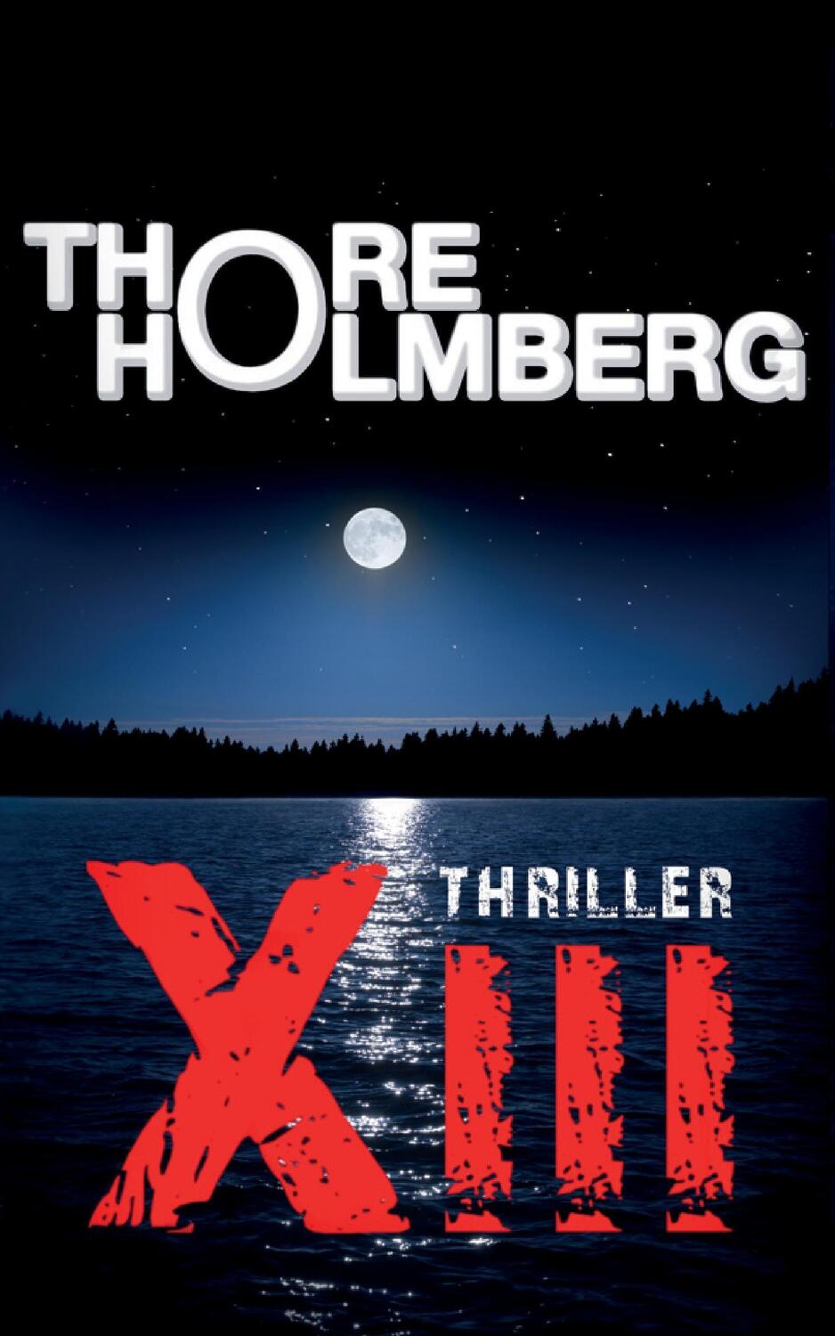 Cover: 9783739635675 | XIII - Thriller | Thore Holmberg | Taschenbuch | Paperback | Deutsch