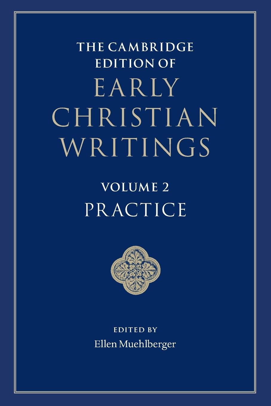 Cover: 9781107655034 | The Cambridge Edition of Early Christian Writings | Ellen Muehlberger