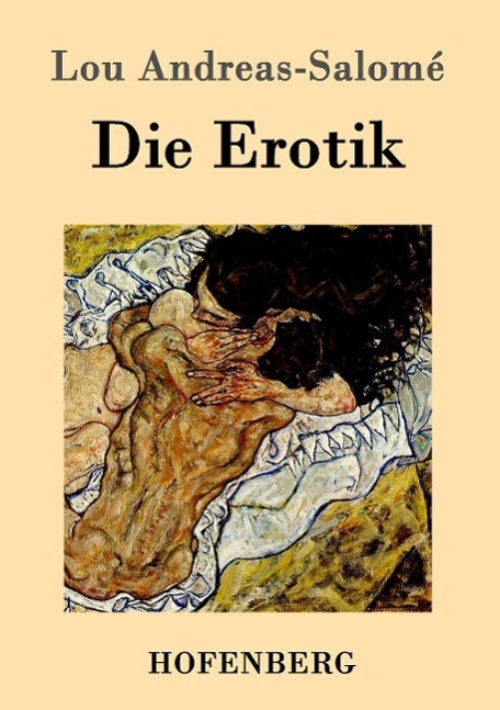 Cover: 9783861990703 | Die Erotik | Lou Andreas-Salomé | Taschenbuch | 2016 | Hofenberg