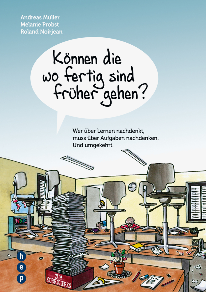 Cover: 9783035501483 | Können die wo fertig sind früher gehen? | Andreas Müller (u. a.)
