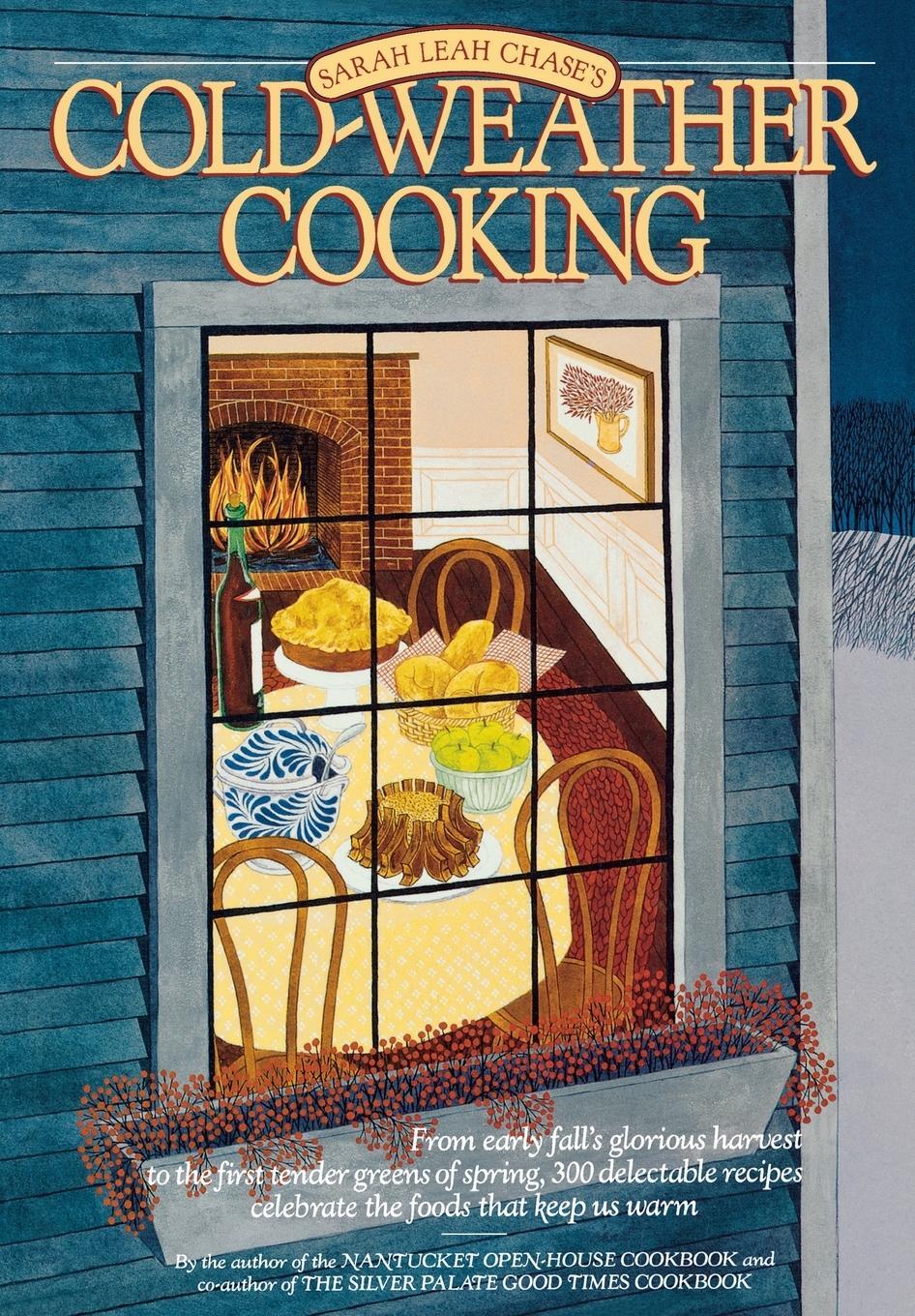 Cover: 9780894807527 | Cold-Weather Cooking | Sarah Leah Chase | Taschenbuch | Paperback