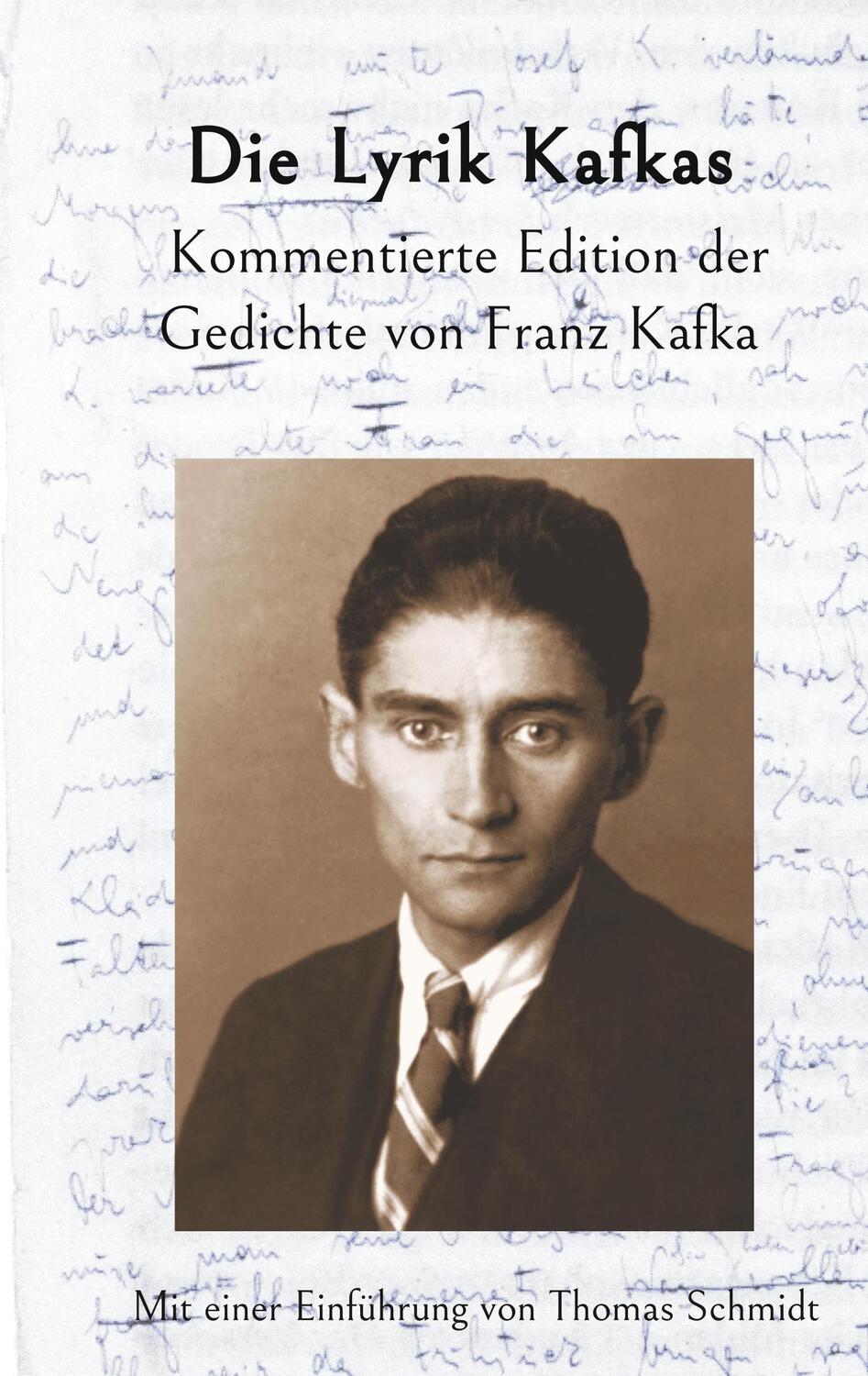 Cover: 9783751904148 | Die Lyrik Kafkas. | Kommentierte Edition der Gedichte von Franz Kafka.