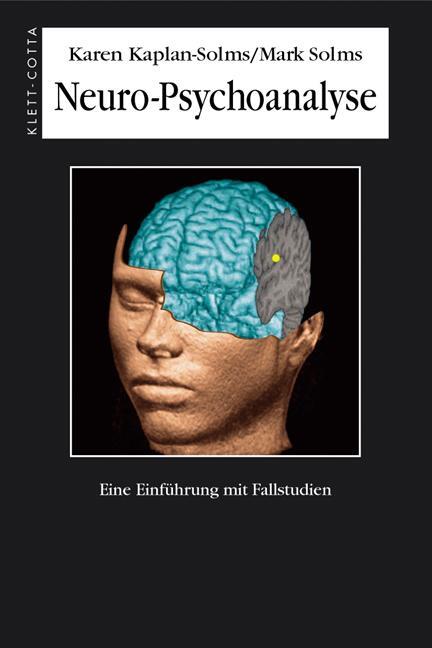 Cover: 9783608959895 | Neuro-Psychoanalyse | Eine Einführung mit Fallstudien | Buch | Deutsch