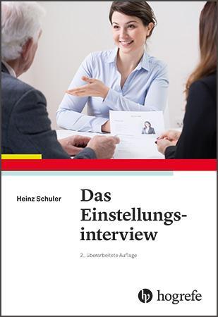 Cover: 9783801728717 | Das Einstellungsinterview | Heinz Schuler | Taschenbuch | 370 S.