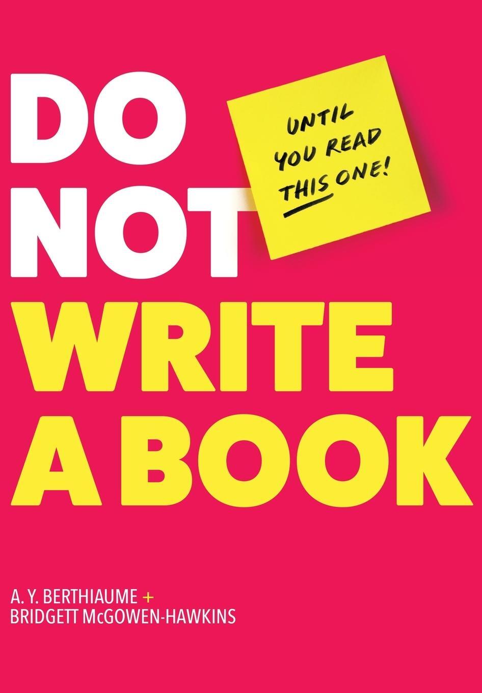 Cover: 9781953315281 | Do Not Write a Book...Until You Read This One | McGowen-Hawkins | Buch