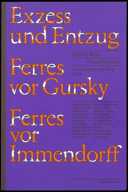 Cover: 9783959051972 | Exzess und Entzug | Ferres vor Gursky, Ferres vor Immendorf | Buch