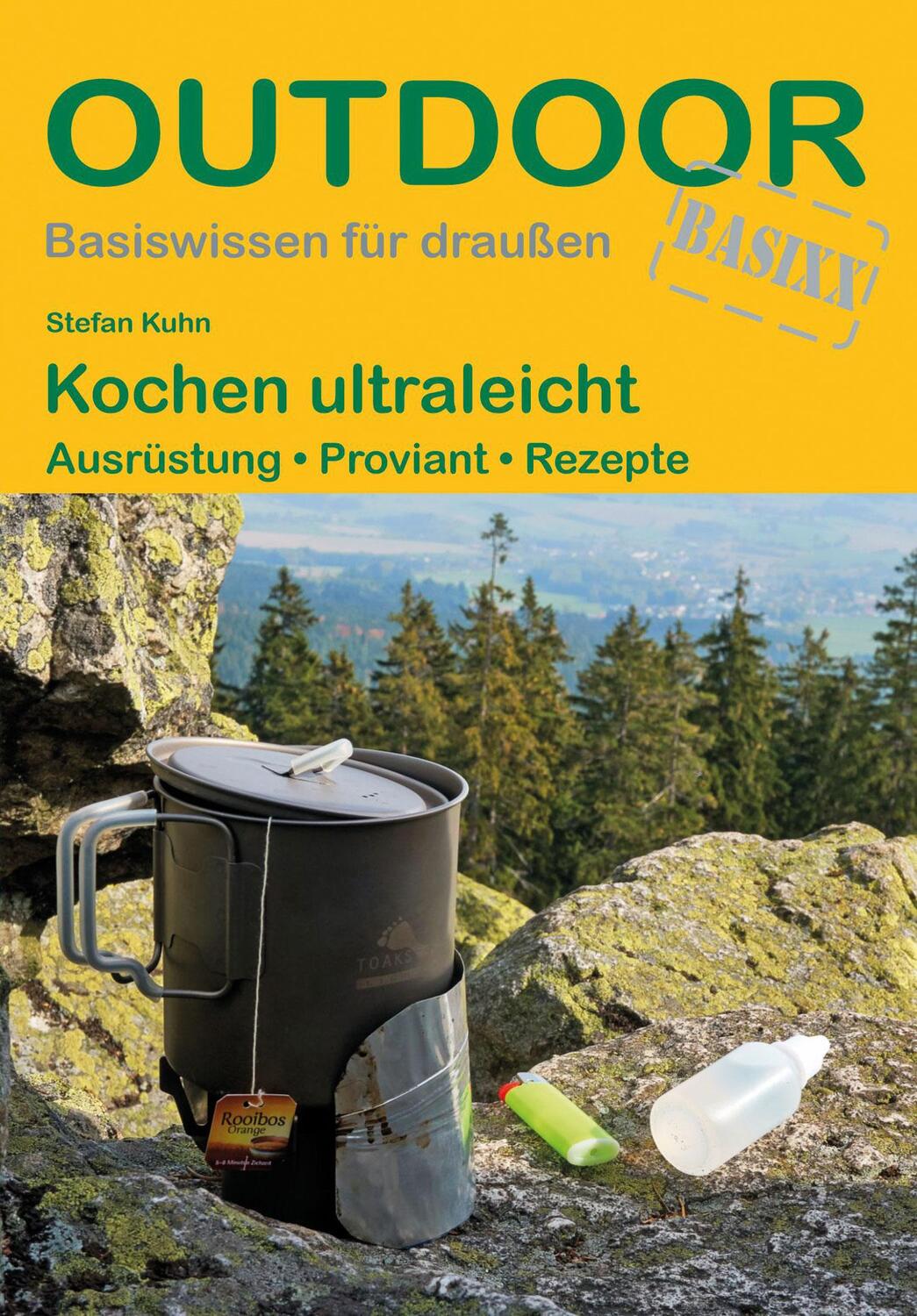 Cover: 9783866865785 | Kochen ultraleicht | Ausrüstung · Proviant · Rezepte | Stefan Kuhn