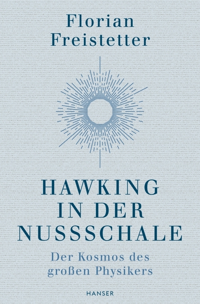 Cover: 9783446262454 | Hawking in der Nussschale | Der Kosmos des großen Physikers | Buch