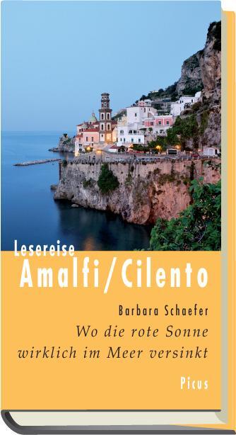 Cover: 9783711710444 | Lesereise Amalfi/Cilento | Wo die rote Sonne wirklich im Meer versinkt
