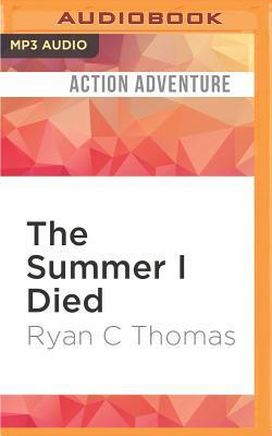 Cover: 9781522608578 | The Summer I Died | Ryan C. Thomas | MP3 | Englisch | 2016