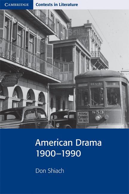 Cover: 9780521655910 | American Drama 1900-1990 | Don Shiach | Taschenbuch | Paperback | 2000