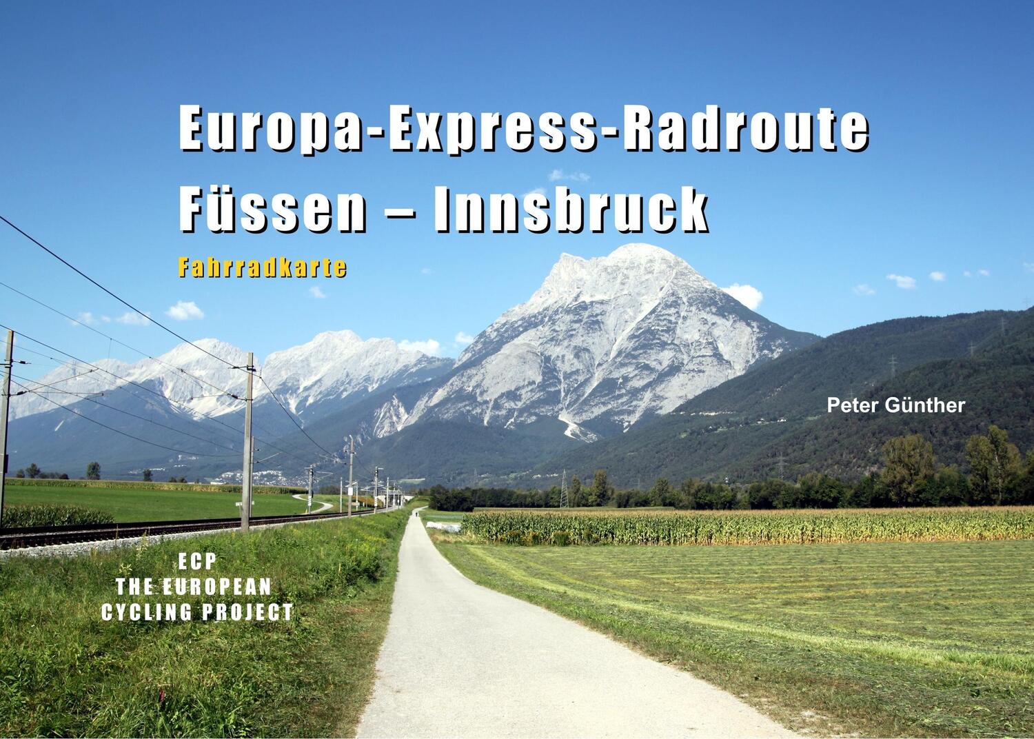Cover: 9783746028149 | Europa-Express-Radroute Füssen - Innsbruck | Fahrradkarte | Günther