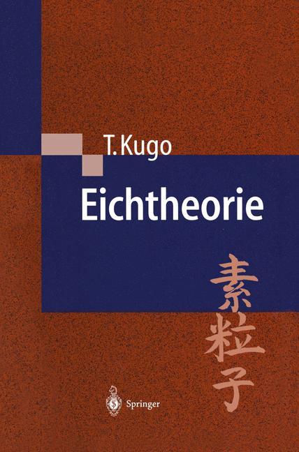 Cover: 9783540620631 | Eichtheorie | Taichiro Kugo | Buch | HC runder Rücken kaschiert | xv