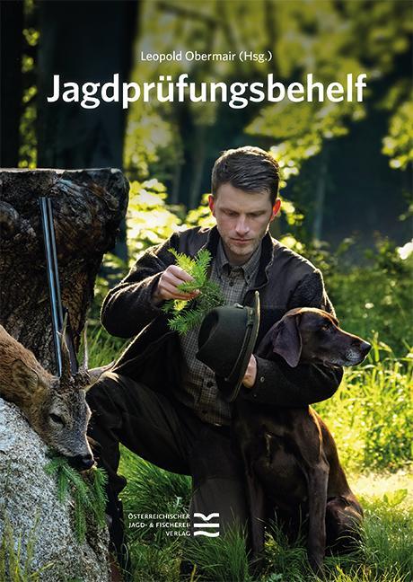 Cover: 9783852081809 | Jagdprüfungsbehelf | Leopold Obermair | Buch | 832 S. | Deutsch | 2023