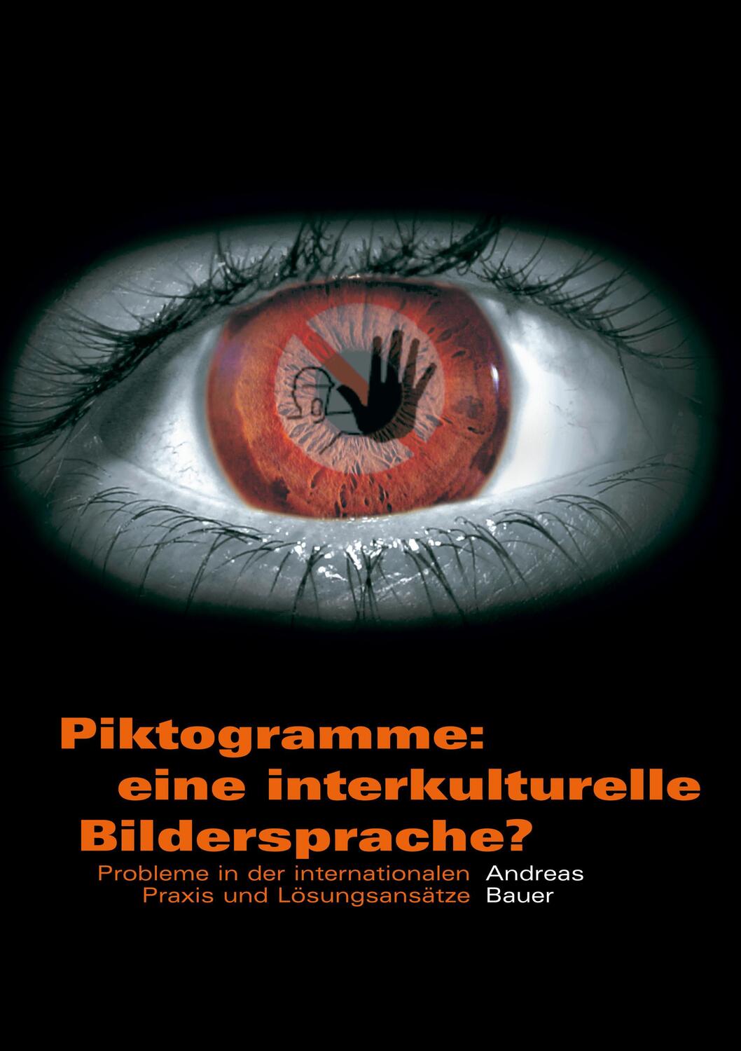 Cover: 9783833438530 | Piktogramme: eine interkulturelle Bildersprache? | Andreas C. Bauer