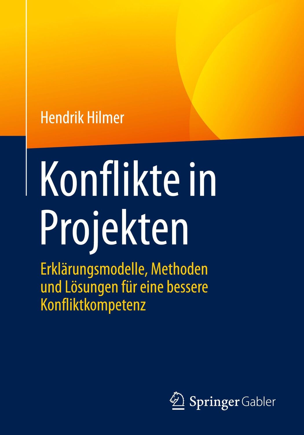 Cover: 9783662631959 | Konflikte in Projekten | Hendrik Hilmer | Taschenbuch | Paperback