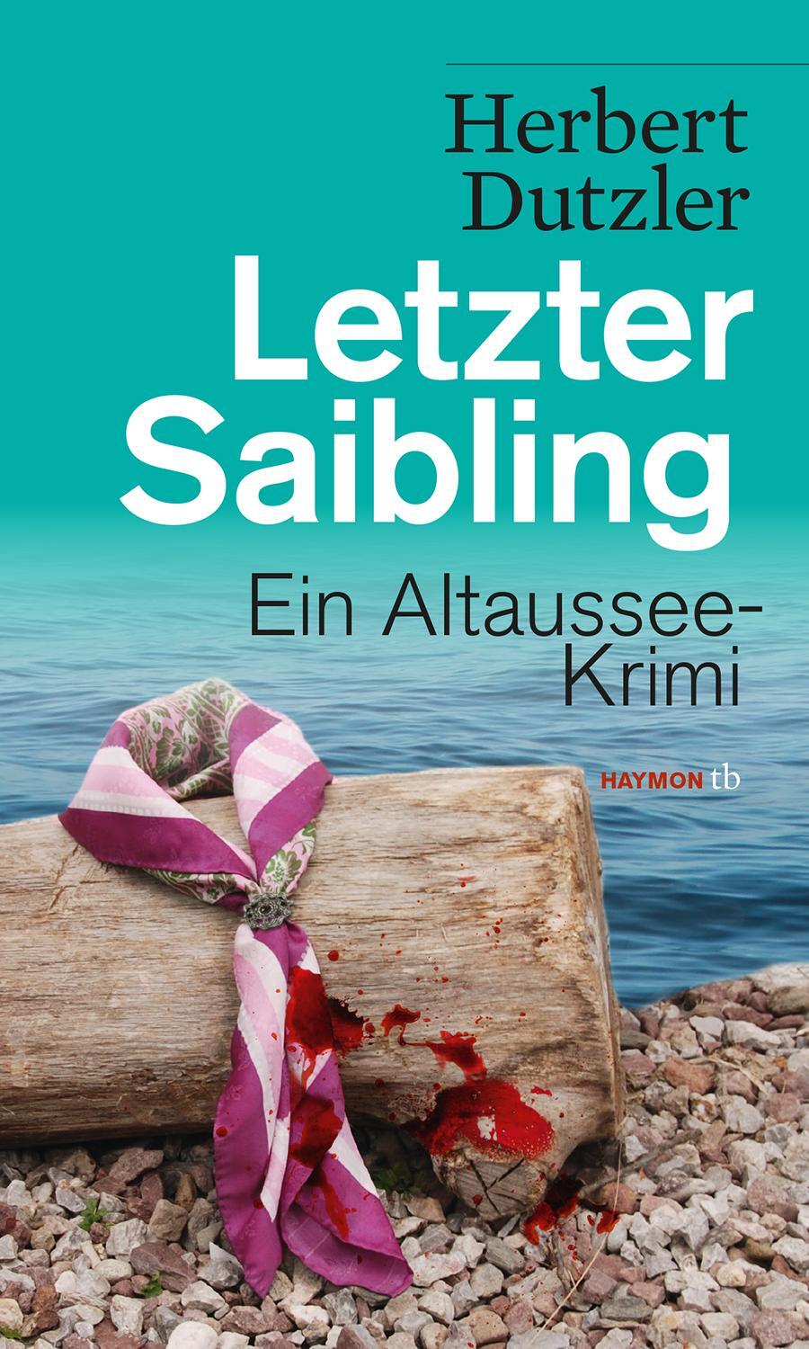 Cover: 9783852189697 | Letzter Saibling | Ein Altaussee-Krimi | Herbert Dutzler | Taschenbuch