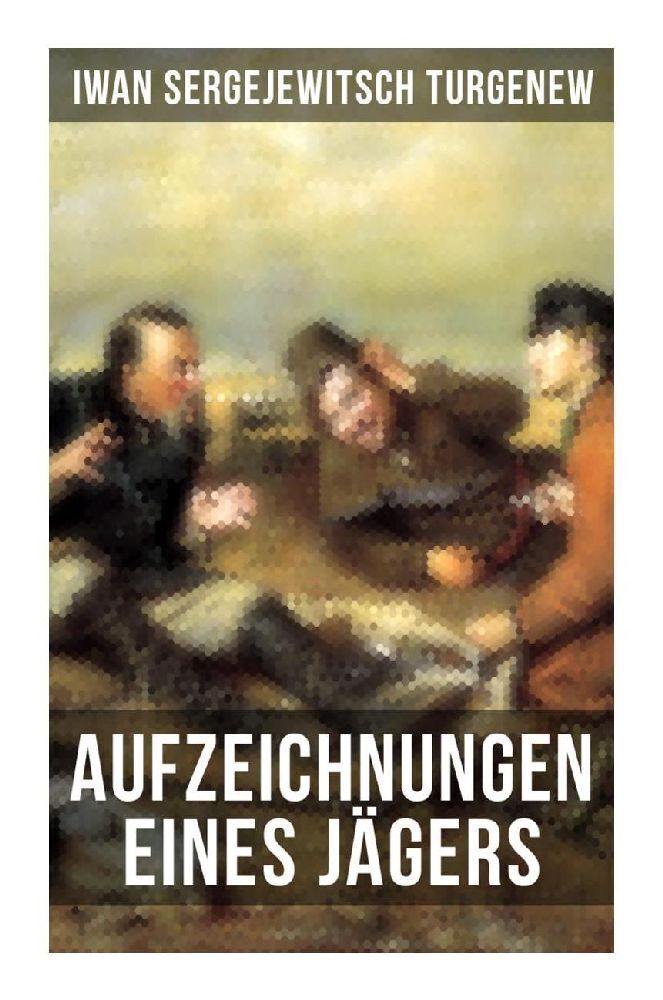 Cover: 9788027252831 | Aufzeichnungen eines Jägers | Iwan Sergejewitsch Turgenew | Buch