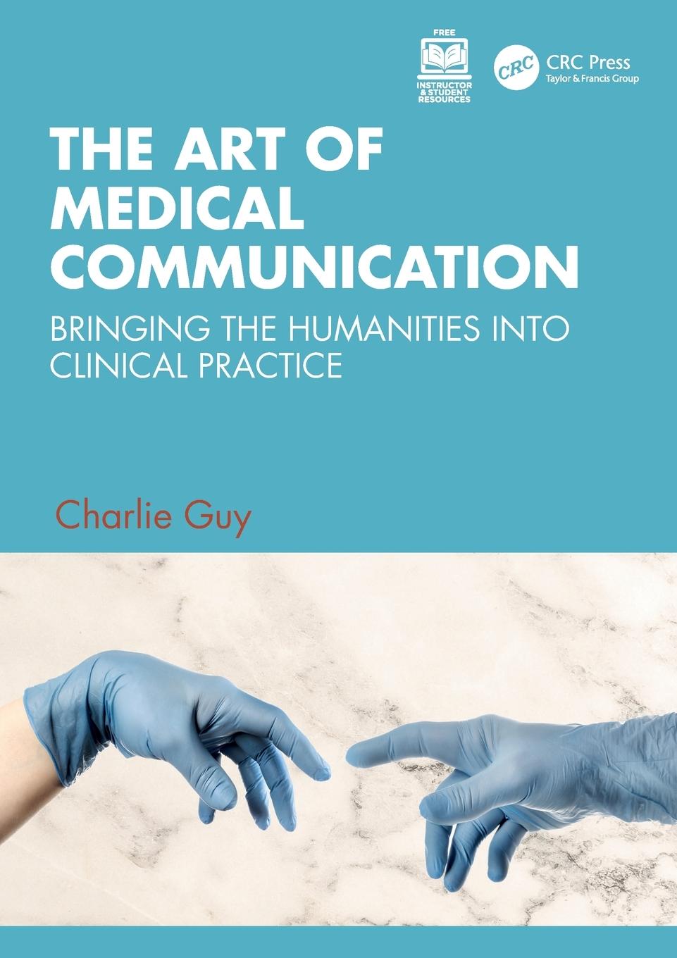 Cover: 9781032272726 | The Art of Medical Communication | Charlie Guy | Taschenbuch | 2023