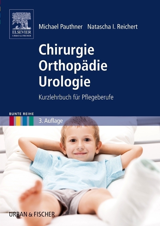 Cover: 9783437314605 | Chirurgie Orthopädie Urologie | Kurzlehrbuch für Pflegeberufe | Buch