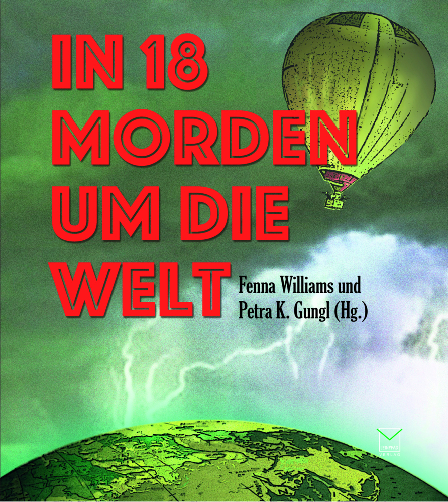 Cover: 9783945782736 | In 18 Morden um die Welt, Audio-CD, MP3 | Uli Aechtner (u. a.) | CD