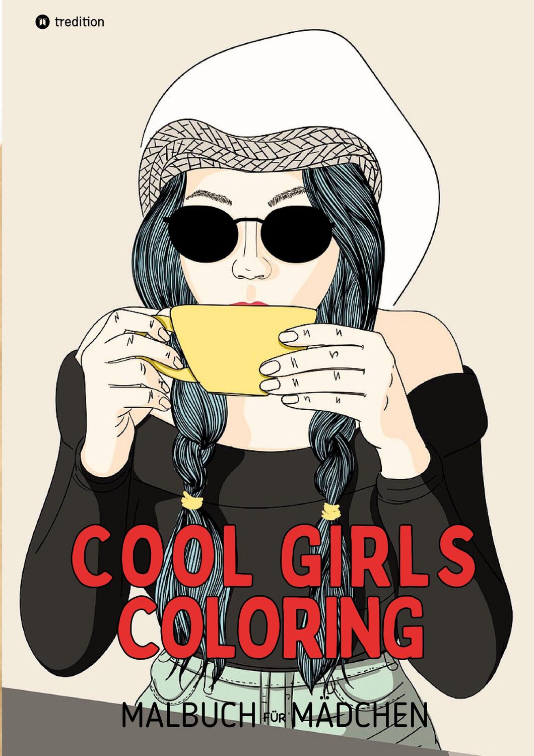 Cover: 9783384001221 | Malbuch für Mädchen Cool Girls Coloring für Teenager, Jugendliche,...