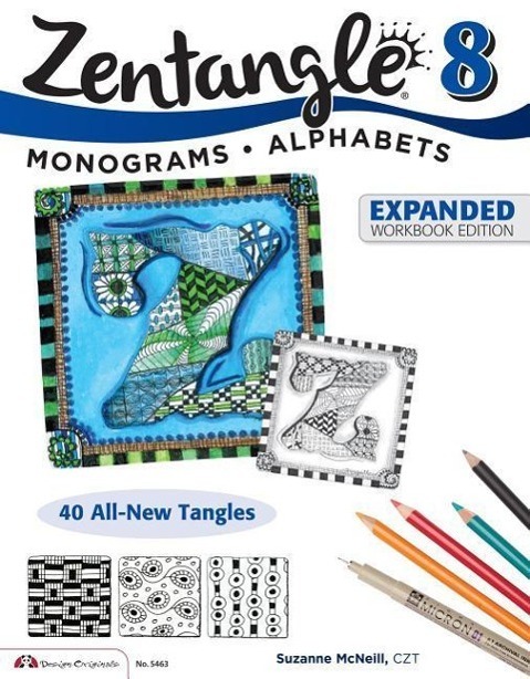 Cover: 9781574219050 | Zentangle 8: Monograms * Alphabets | Suzanne McNeill | Taschenbuch