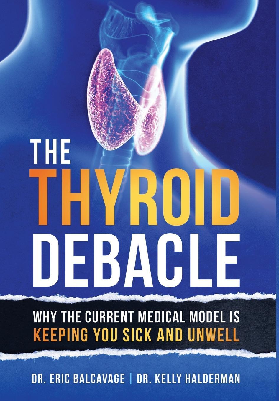 Cover: 9798765227978 | The Thyroid Debacle | Eric Balcavage (u. a.) | Buch | Englisch | 2022
