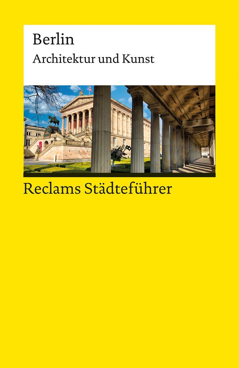 Cover: 9783150143421 | Reclams Städteführer Berlin | Architektur und Kunst | Taschenbuch