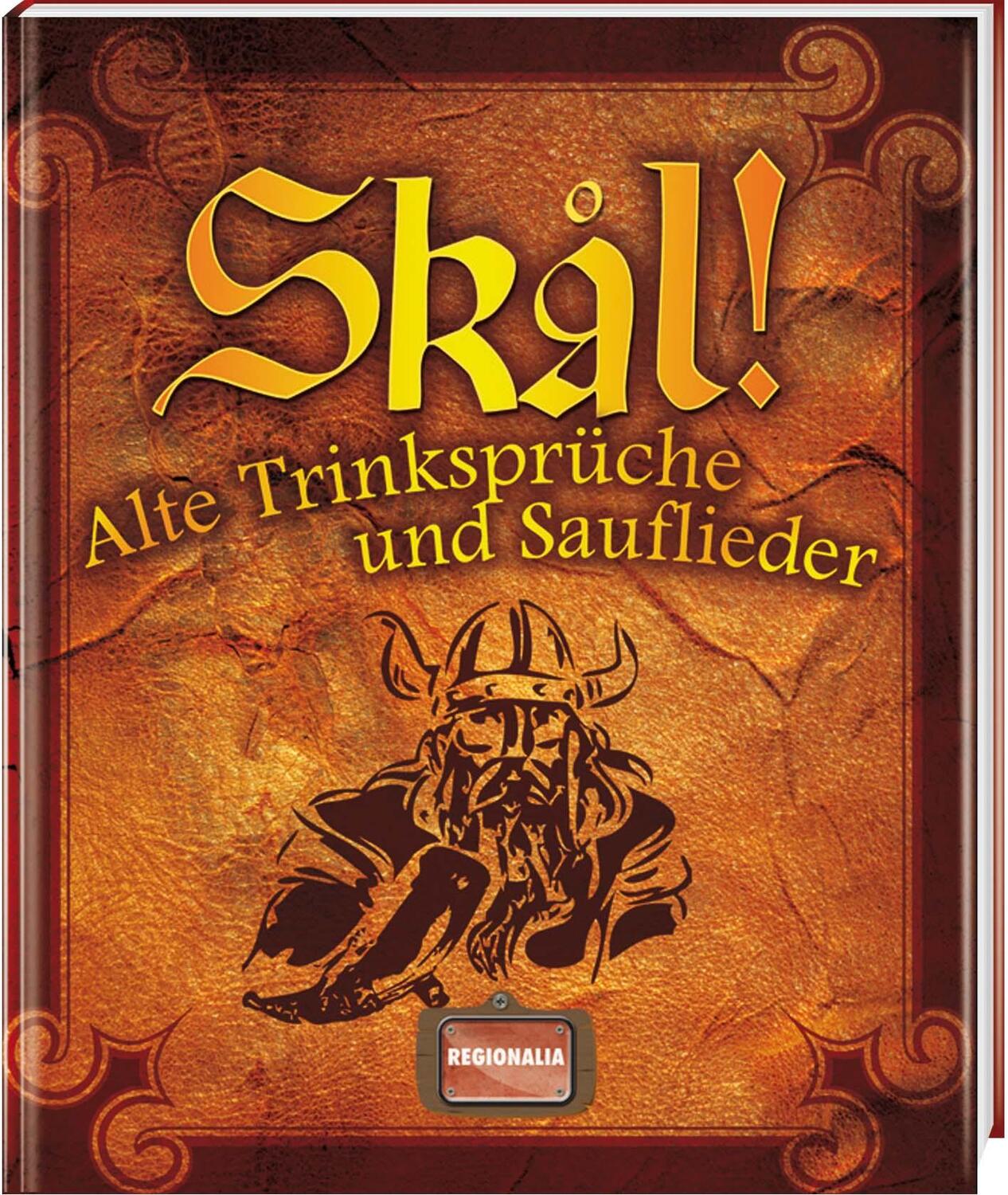 Cover: 9783939722403 | Skal! | Alte Trinksprüche und Sauflieder | Buch | Deutsch | 2011