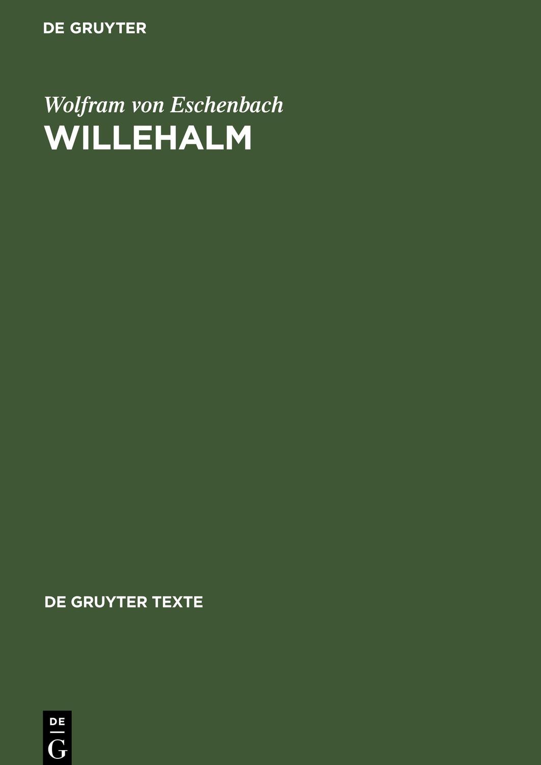 Cover: 9783110178357 | Willehalm | Wolfram Von Eschenbach | Buch | De Gruyter Texte | 320 S.