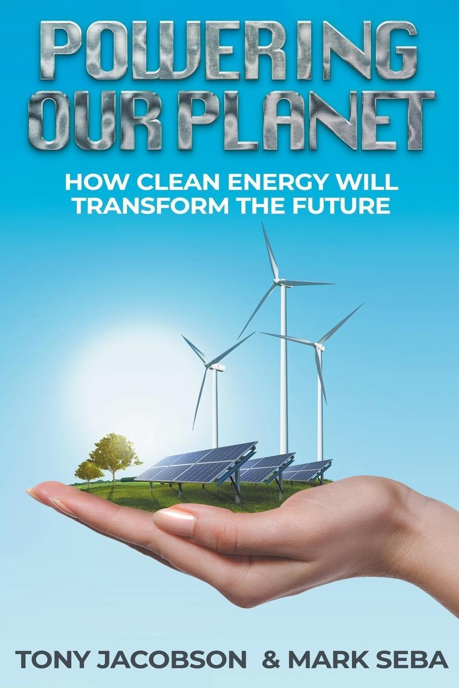Cover: 9798223349303 | Powering Our Planet | how Clean Energy will Transform the Future