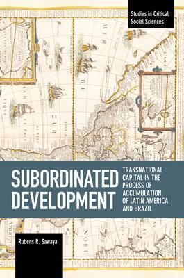 Cover: 9781642590661 | Subordinated Development | Rubens R Sawaya | Taschenbuch | Englisch