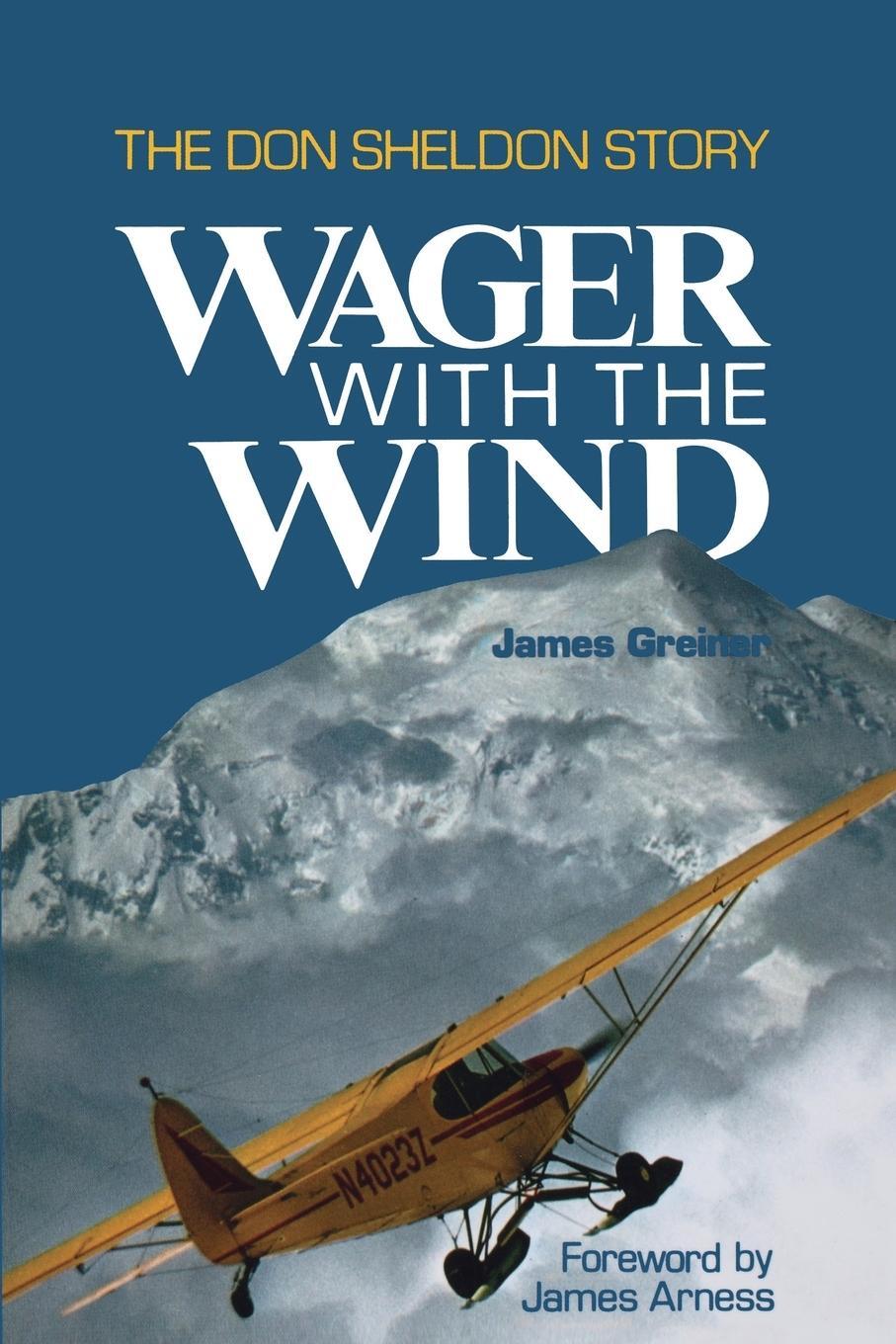 Cover: 9780312853372 | Wager with the Wind | The Don Sheldon Story | James Greiner | Buch