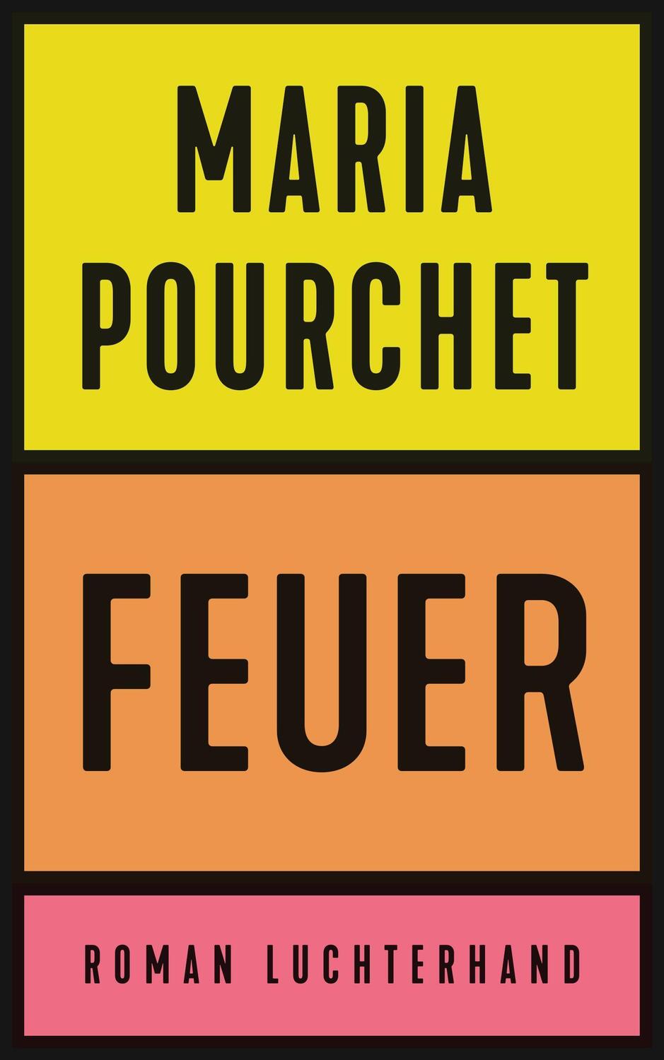Cover: 9783630877341 | Feuer | Roman | Maria Pourchet | Buch | Deutsch | 2023 | Luchterhand