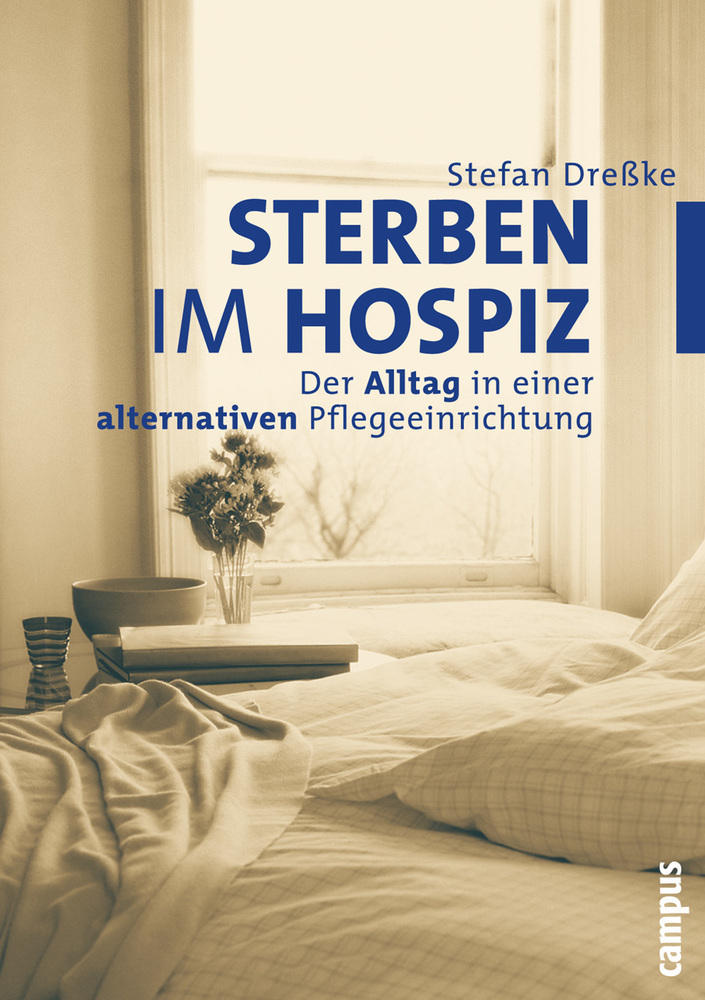 Cover: 9783593377179 | Sterben im Hospiz | Stefan Dreßke | Taschenbuch | 248 S. | Deutsch