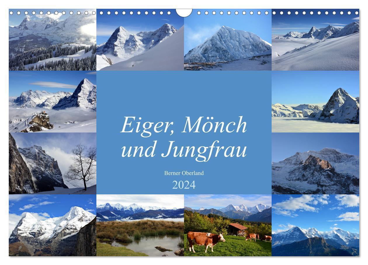 Cover: 9783675461420 | Eiger, Mönch und Jungfrau 2024 (Wandkalender 2024 DIN A3 quer),...