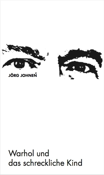 Cover: 9783753300405 | Jörg Johnen - Warhol und das schreckliche Kind | Jörg Johnen | Buch