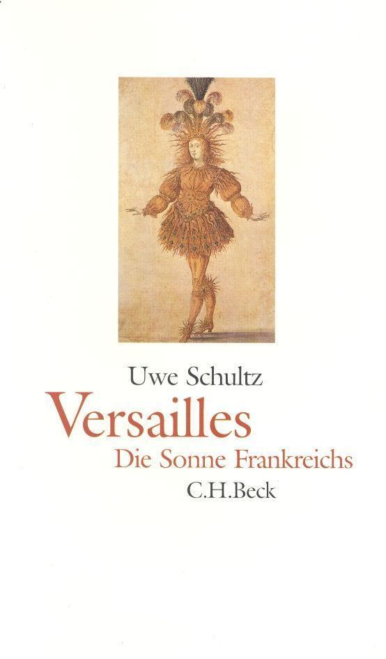 Cover: 9783406487262 | Versailles | Die Sonne Frankreichs | Uwe Schultz | Buch | Deutsch