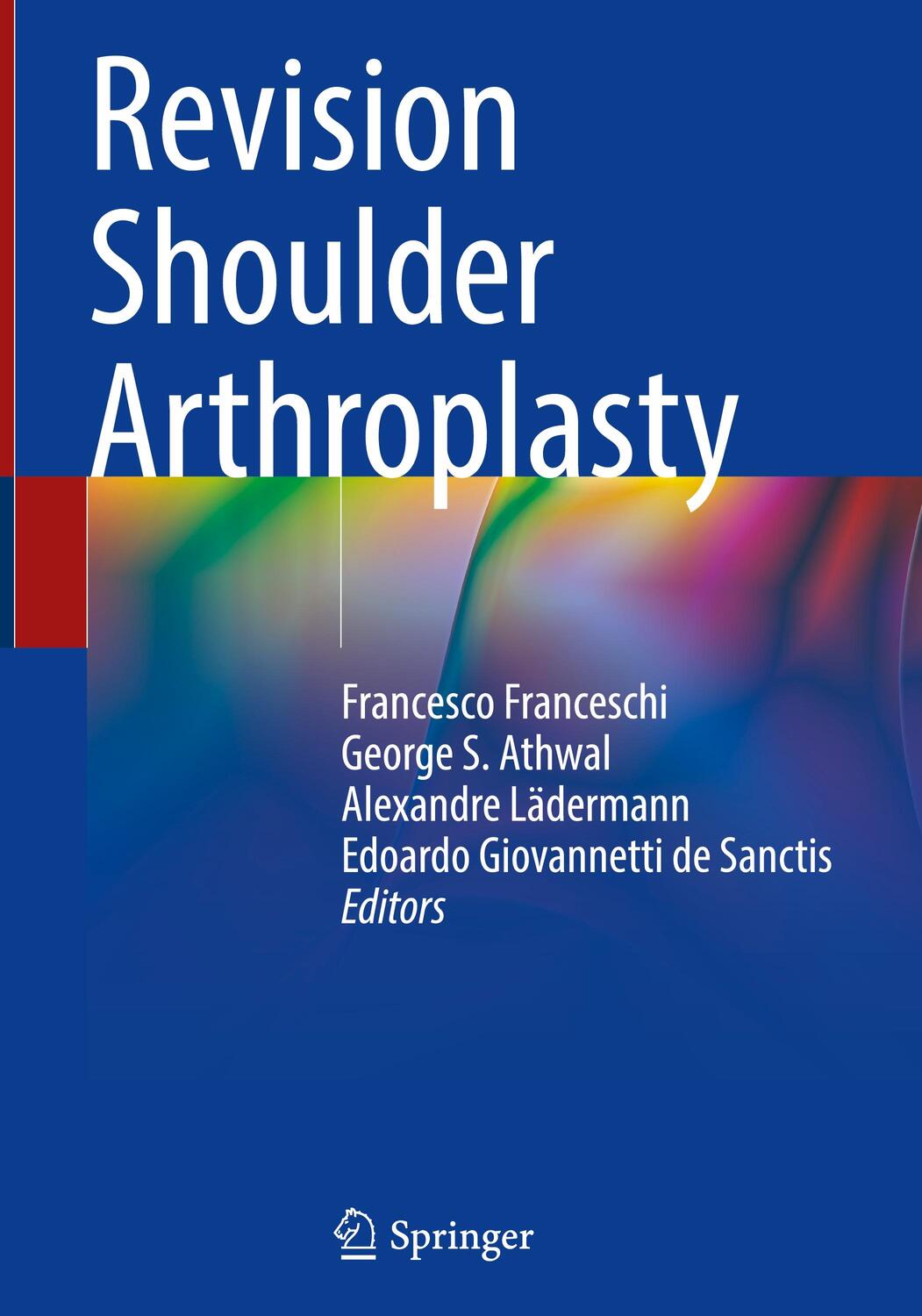 Cover: 9783031459436 | Revision Shoulder Arthroplasty | Francesco Franceschi (u. a.) | Buch