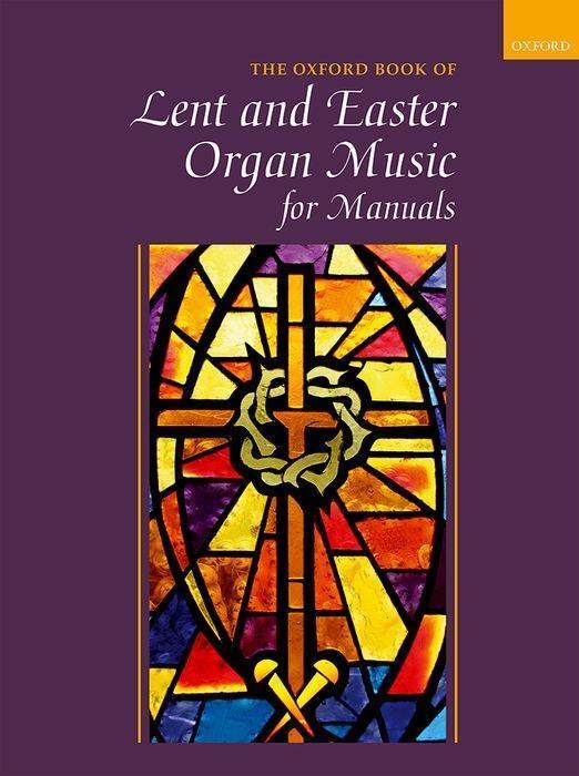 Cover: 9780193517646 | Oxford Book of Lent and Easter | Organ Music for Manuals