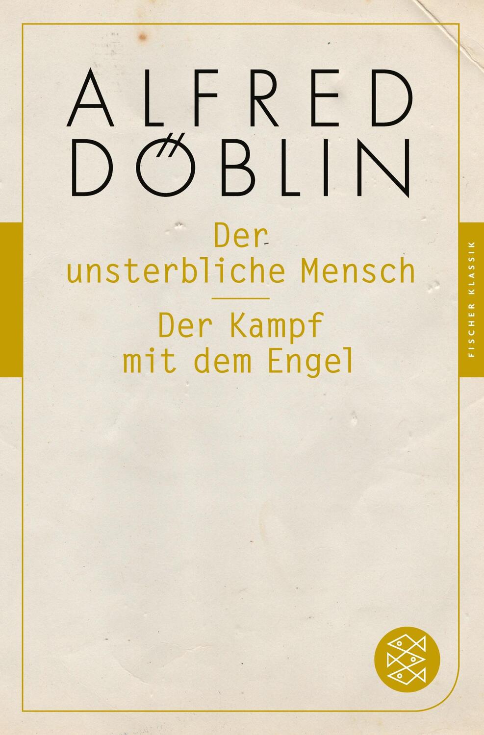 Cover: 9783596905720 | Der unsterbliche Mensch / Der Kampf mit dem Engel | Alfred Döblin