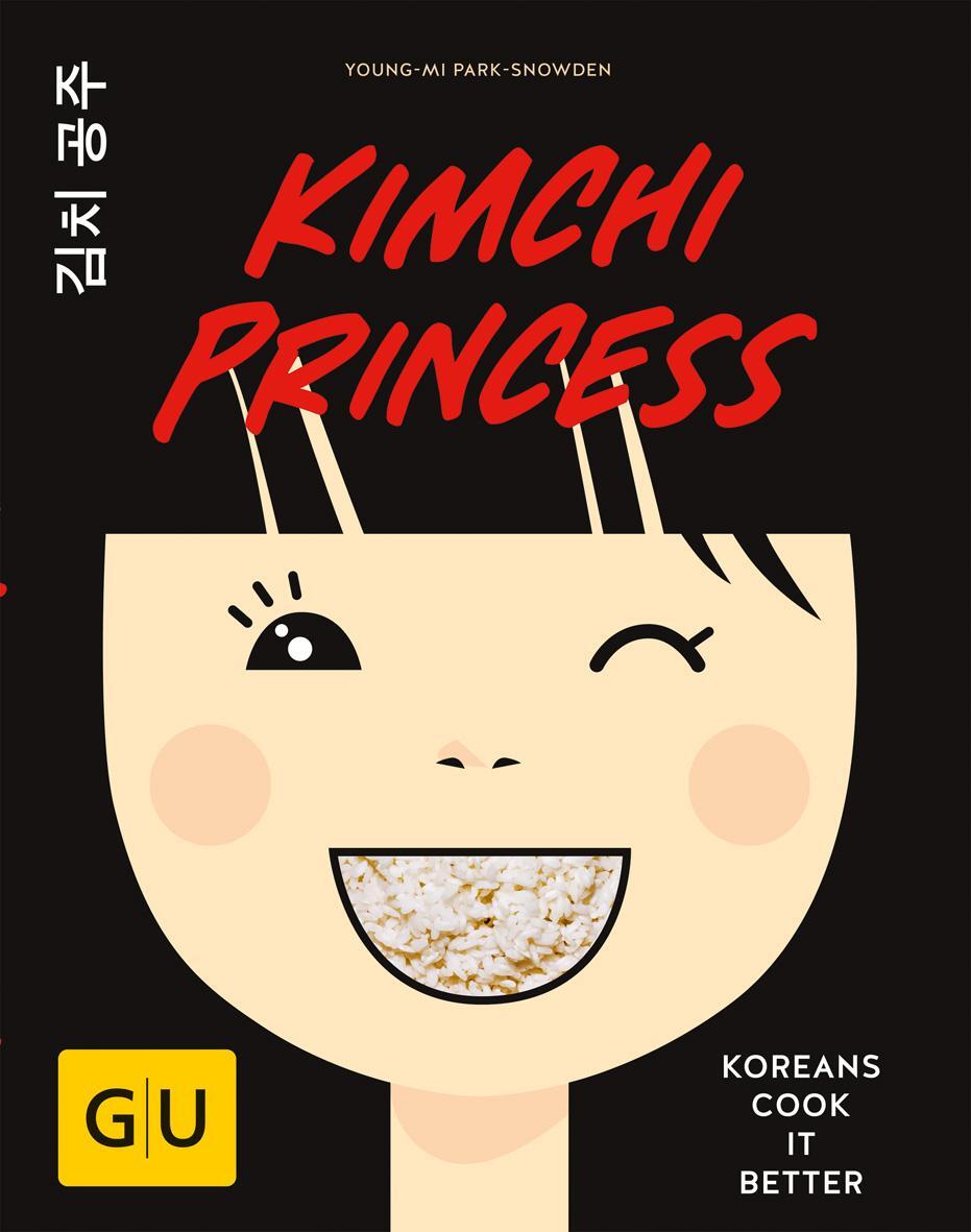 Cover: 9783833858796 | Kimchi Princess | Koreans cook it better | Young-Mi Park-Snowden