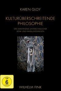Cover: 9783770553877 | Kulturüberschreitende Philosophie | Karen Gloy | Taschenbuch | 276 S.