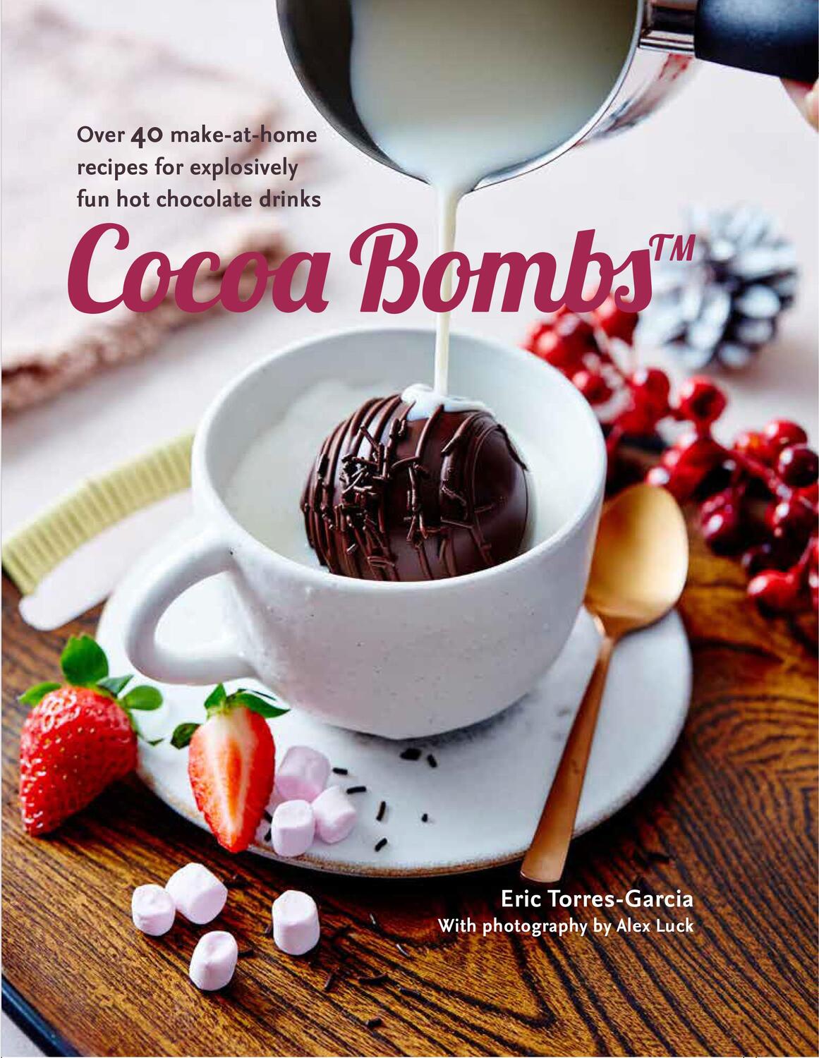 Cover: 9781788793865 | Cocoa Bombs | Eric Torres-Garcia | Buch | Gebunden | Englisch | 2021