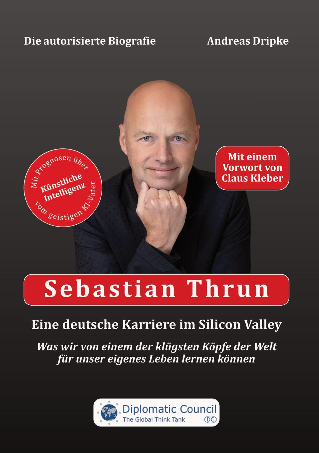 Cover: 9783986740627 | Sebastian Thrun: Eine deutsche Karriere im Silicon Valley | Dripke